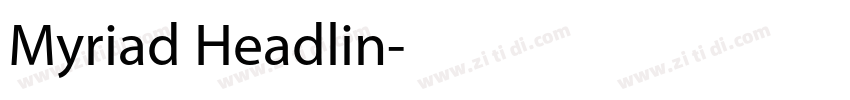 Myriad Headlin字体转换